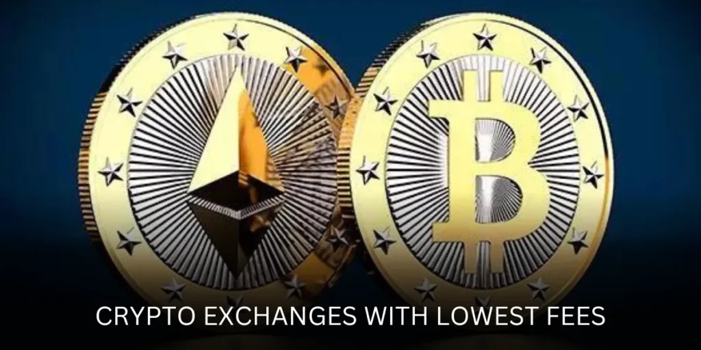 crypto exchanges with lowest fees