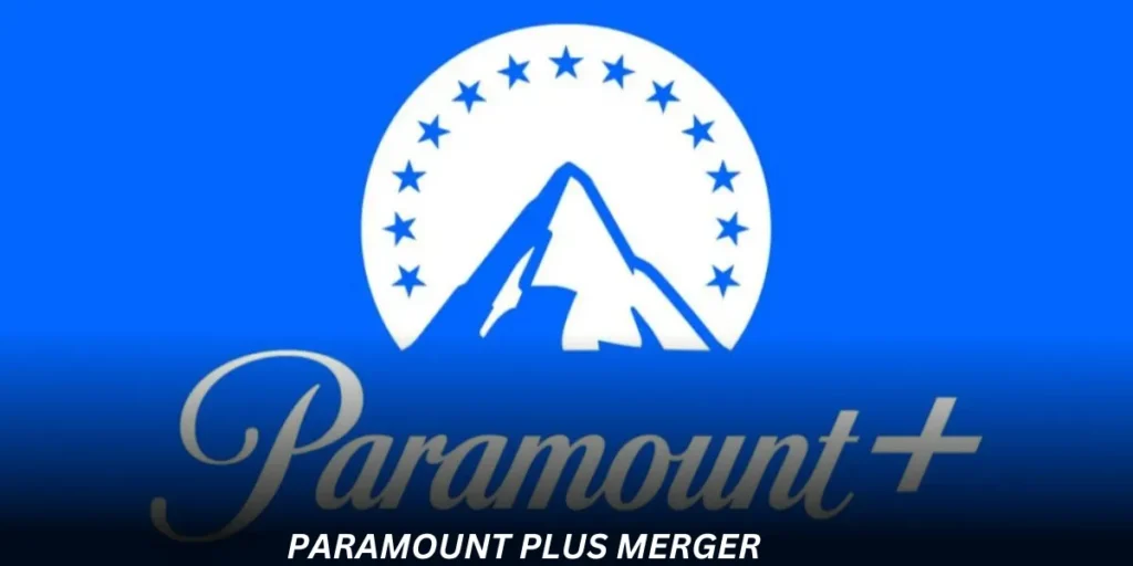 paramount plus merger