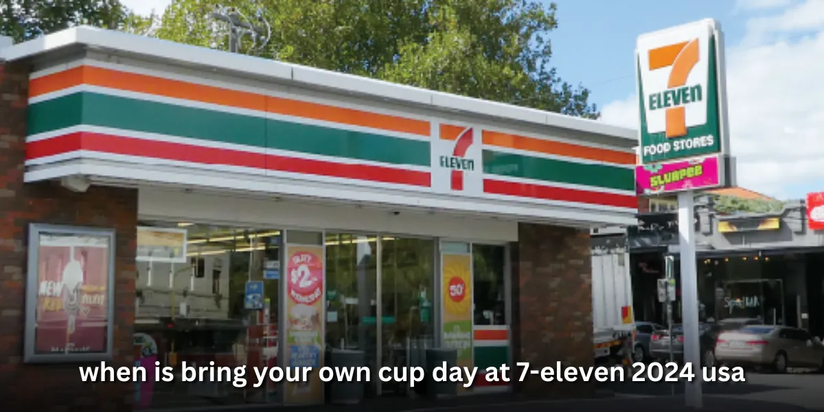 when is bring your own cup day at 7-eleven 2024 usa