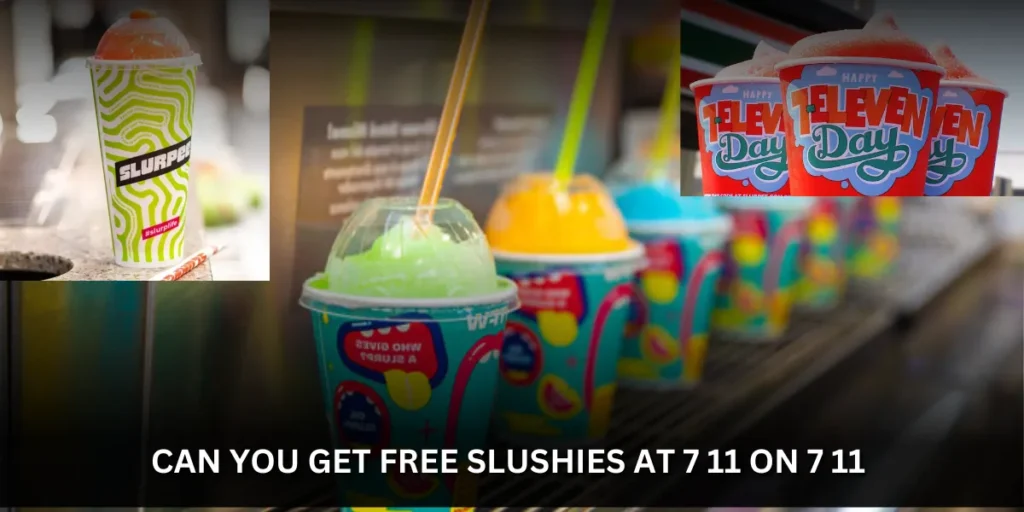 can you get free slushies at 7 11 on 7 11